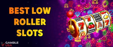 low roller slots|How to Play Low.